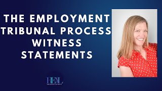 The Employment Tribunal Process Witness Statements [upl. by Iuq855]