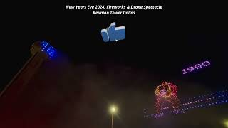 Dallas New Years Eve Celebration 2024  Reunion Tower Dallas Texas  Firework amp Drone Show [upl. by Grannie]