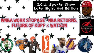 WNBA players opt out NBA is back NFL Quick hitsIOW Sports Show LNOE Episode 428 [upl. by Westerfield381]