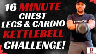 16 Minute Kettlebell Chest Legs amp Cardio The Ultimate Full Body Workout [upl. by Olrak196]