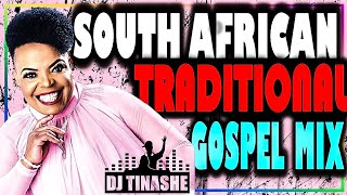 South African Traditional Gospel Vol 9 Mix by Dj Tinashe [upl. by Artened]