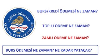 BURS ÖDEMESİ NE ZAMAN KYK BURS KREDİSİ NE ZAMAN YATACAK ZAMLI ÖDEME NE ZAMAN KYK TOPLU ÖDEME [upl. by Leidgam]