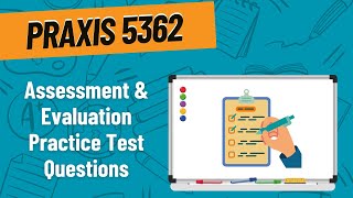 Practice Questions for Assessment and Evaluation  Praxis ESOL 5362 [upl. by Andersen]