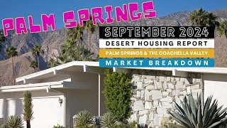 Home Prices DROP September 2024 Real Estate Market Breakdown for Palm Springs and Coachella Valley [upl. by Nievelt]