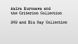 2 of 7 Akira Kurosawa and the Criterion Collection DVD and Blu Ray Collection [upl. by Annahgiel611]