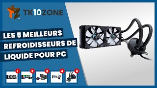 Les 5 meilleurs refroidisseurs de liquide pour pc [upl. by Lesab396]