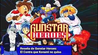 Gunstar Heroes Sega Genesis Reseña  Lycan Reviews 🐺 [upl. by Debera]