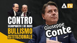 Giuseppe Conte quotContro Scarpinato e de Raho bullismo istituzionalequot [upl. by Llahsram133]