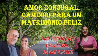 Caminhos da fé  Amor conjugal para um matrimônio feliz [upl. by Lechner766]