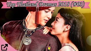 Top Thailand Dramas 2018 03 [upl. by German]