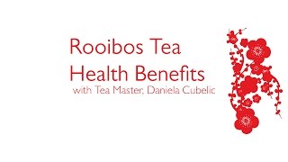 Rooibos Tea Health Benefits [upl. by Eugatnom]