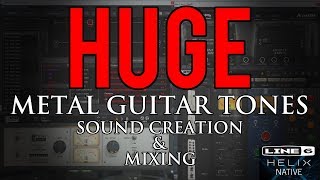 HUGE metal guitar tones Sound creation amp mixing Line 6 Helix amp OwnHammer HHC1 amp 2 [upl. by Ahsinoj954]