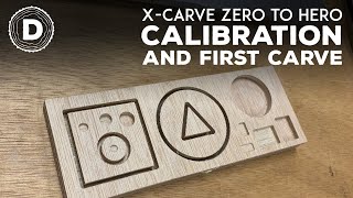 XCarve Zero to Hero  Calibration [upl. by O'Shee94]