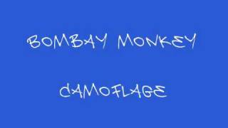 Bombay Monkey  Camoflage [upl. by Oralia]