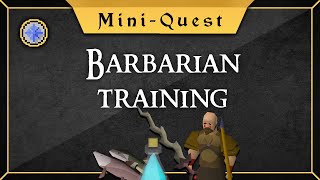 Updated Barbarian Training miniquest guide 2024 [upl. by Anatsirhc]