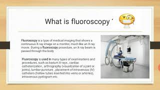 What is fluoroscopy [upl. by Suixela]