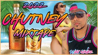 CHUTNEY SOCA 2022 MIX  2022 CHUTNEY SOCA  Presented by DJ NINEZ [upl. by Alyaj]