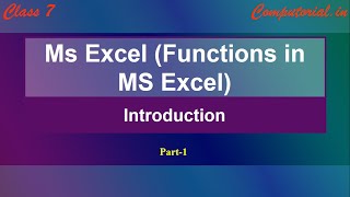 MS Excel  Introduction  Part 1  Class 7 [upl. by Princess]