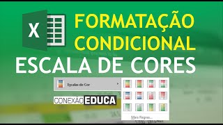 ✔️FORMATAÇÃO CONDICIONAL ESCALA DE CORES NO EXCEL  CONEXÃO EDUCA [upl. by Douglass]