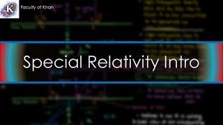 Introducing Special Relativity and the Relativity of Simultaneity [upl. by Llennahs564]