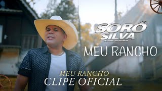 SORÓ SILVA  MEU RANCHO CLIPE OFICIAL [upl. by Heather]