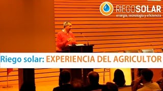 Riego solar EXPERIENCIA DEL AGRICULTOR [upl. by Acilef]