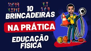 TOP 10 BRINCADEIRAS EDUCAÇÃO FÍSICA [upl. by Epoh]