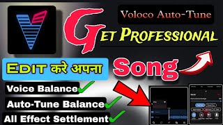 Voloco AutoTune में Effect की settings कैसे करें  How To make a songs Profesionally by Voloco app [upl. by Grounds]