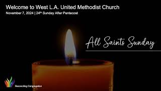 West LA United Methodist Church English Ministry Online All Saints Sunday Worship Service 11324 [upl. by Ys]