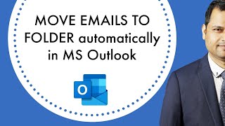 How to move mails to folders automatically in Outlook [upl. by Hollah]