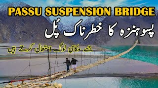 Passu Suspension Bridge  Passu Hunza Valley  Gilgit Baltistan [upl. by Chuipek755]