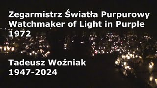 Zegarmistrz Światła Purpurowy  Watchmaker of Light in Purple  Tadeusz Woźniak PLEN [upl. by Doralin]