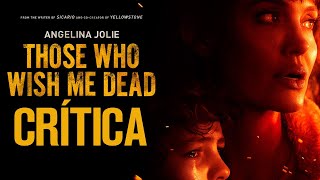 Aquellos que desean mi muerte  CRÍTICA NOBODY  REVIEW  OPINIÓN  Angelina Jolie  Those Who Wish [upl. by Vasos]