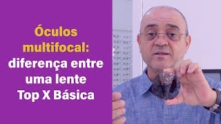 Óculos multifocal diferença entre uma lente multifocal Top X Básica [upl. by Kelci59]