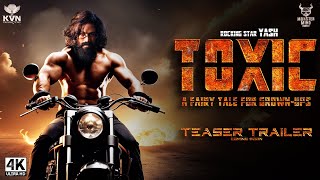 TOXIC Official Trailer  Rocking Star Yash  Geetu Mohandas  Monster Mind Creations  FanMade [upl. by Enyrhtac944]