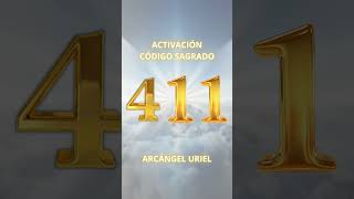 La más Poderosa Activación del Código Sagrado 411 Arcángel Uriel  bykami [upl. by Perot]