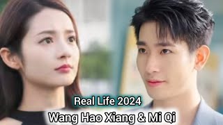 WANG HAO XIANG AND MI QI REAL LIFE 2024 [upl. by Oflodur]