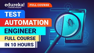 Test Automation engineer Full course in 10 hours 2024  Testing Course For Beginners  Edureka [upl. by Obeng]