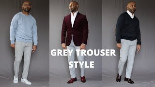 How To Wear Grey Trousers 5 Different Ways [upl. by Marietta]