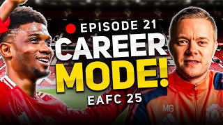 MAN UTD FC 25 CAREER MODE EPISODE 21 [upl. by Nnairak]