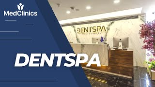 Our Partner quotDentSpa Dental Clinicquot [upl. by Nimrac]