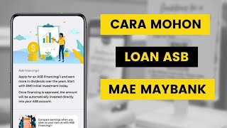 Cara Mohon Pembiayaan Pinjaman ASB Financing Maybank Secara Online Di MAE by Maybank2u l ASB Loan [upl. by Shaffer]