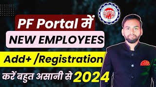 PF New Employee Registration Process 2024  How to Add New Employee In Epfo  Register Individual [upl. by Ainessey]