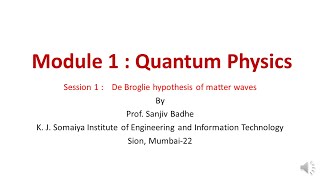 Quantum Physics Session 1 de Broglie Hypothesis of matter waves noise reduced [upl. by Yorgos667]