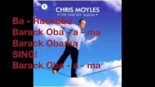 Barack Obama Song  Chris Moyles lyrics [upl. by Limber]