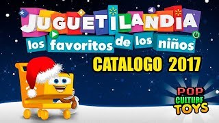 CATALOGO DE JUGUETILANDIA 2017 [upl. by Alderson]