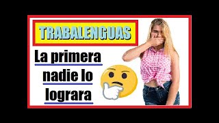 TRABALENGUAS DIFICILES Y CORTOS ¿QUE TAN BUENO ERES PARA LOS TRABALENGUAS CORTOS [upl. by Netsoj]