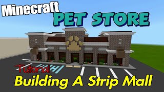 Minecraft Pet Store Tutorial Strip Mall 7 [upl. by Erda]