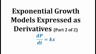 Exponential Growth Models  Part 2 of 2 [upl. by Philana]