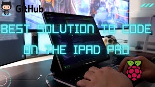 BEST SOLUTION TO CODE ON THE IPAD PRO  GITHUB CODESPACES vs GITHUBDEV vs RASPBERRY PI 4 [upl. by Henghold]